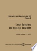 Linear Operators and Operator Equations /
