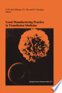 Good Manufacturing Practice in Transfusion Medicine : Proceedings of the Eighteenth International Symposium on Blood Transfusion, Groningen 1993, organized by the Red Cross Blood Bank Groningen-Drenthe /