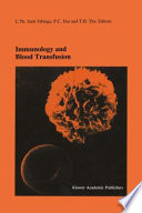 Immunology and Blood Transfusion : Proceedings of the Seventeenth International Symposium on Blood Transfusion, Groningen 1992, organized by the Red Cross Blood Bank Groningen-Drenthe /