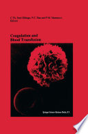 Coagulation and Blood Transfusion : Proceedings of the Fifteenth Annual Symposium on Blood Transfusion, Groningen 1990, organized by the Red Cross Blood Bank Groningen-Drenthe /