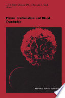 Plasma Fractionation and Blood Transfusion : Proceedings of the Ninth Annual Symposium on Blood Transfusion, Groningen, 1984, organized by the Red Cross Blood Bank Groningen-Drenthe /