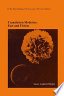Transfusion Medicine: Fact and Fiction : Proceedings of the Sixteenth International Symposium on Blood Transfusion, Groningen 1991, organized by the Red Cross Blood Bank Groningen-Drenthe /