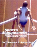 Sports management : a guide to professional practice /