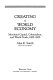 Creating a world economy : merchant capital, colonialism, and world trade, 1400-1825 /