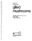 How to know the gilled mushrooms /