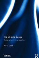 The climate bonus : co-benefits of climate policy /