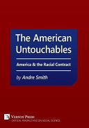 American untouchables : America & the racial contract /