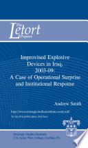 Improvised explosive devices in Iraq, 2003-09 : a case of operational surprise and institutional response /