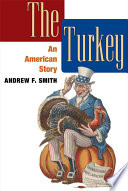 The turkey : an American story /