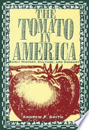 The tomato in America : early history, culture, and cookery /