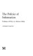 The politics of information : problems of policy in modern media /