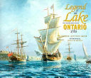 Legend of the lake : the 22-gun brig-sloop Ontario, 1780 /