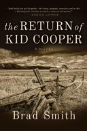 The return of Kid Cooper : a novel /