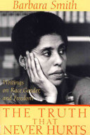 The truth that never hurts : writings on race, gender, and freedom /