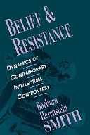 Belief and resistance : dynamics of contemporary intellectual controversy /