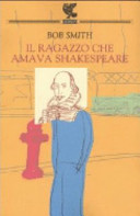 Il ragazzo che amava Shakespeare /