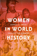 Women in world history : 1450 to the present /