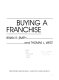 Buying a franchise /