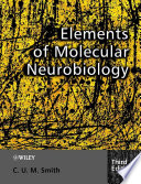 Elements of molecular neurobiology /