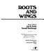 Roots and wings /