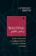 Writing public policy : a practical guide to communicating in the policy-making process /