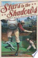 Stars in the shadows : the Negro league all-star game of 1934 /