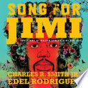 Song for Jimi : the story of guitar legend Jimi Hendrix  /