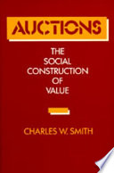 Auctions : the social construction of  value /