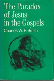 The paradox of Jesus in the Gospels /