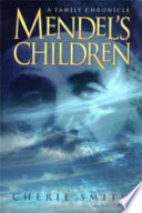 Mendel's children : a family chronicle /