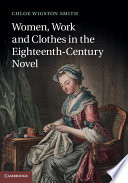 Women, work and clothes in the eighteenth-century novel /