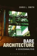 Bare architecture : a schizoanalysis /
