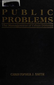 Public problems : the management of urban distress /