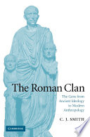 The Roman clan : the gens from ancient ideology to modern anthropology /