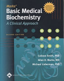 Marks' basic medical biochemistry : a clinical approach /