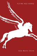 Flying red horse : poems /