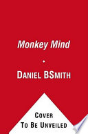 Monkey mind : a memoir of anxiety /