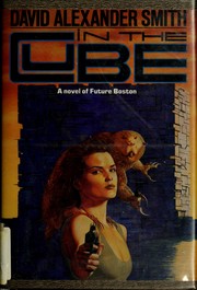 In the cube : a novel of future Boston /