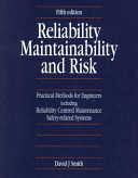 Reliability, maintainability and risk : practical methods for engineers /