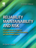 Reliability, maintainability and risk : practical methods for engineers /