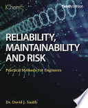 Reliability, maintainability and risk : practical methods for engineers /