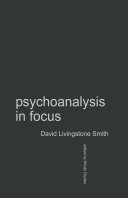 Psychoanalysis in focus /