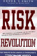 Risk revolution : the threats facing America & technology's promise for a safer tomorrow /