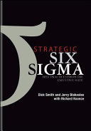 Strategic Six sigma : best practices from the executive suite /