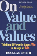 On value and values : thinking differently about we in an age of me /