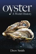 Oyster : a world history /