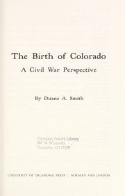 The birth of Colorado : a Civil War perspective /
