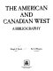 The American and Canadian West : a bibliography /