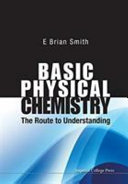 Basic physical chemistry : the route to understanding /