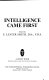 Intelligence came first /
